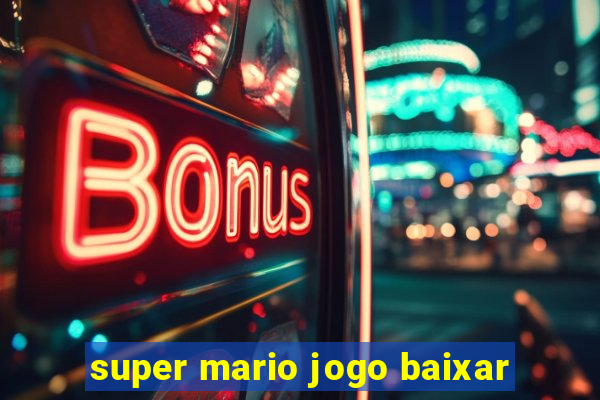 super mario jogo baixar